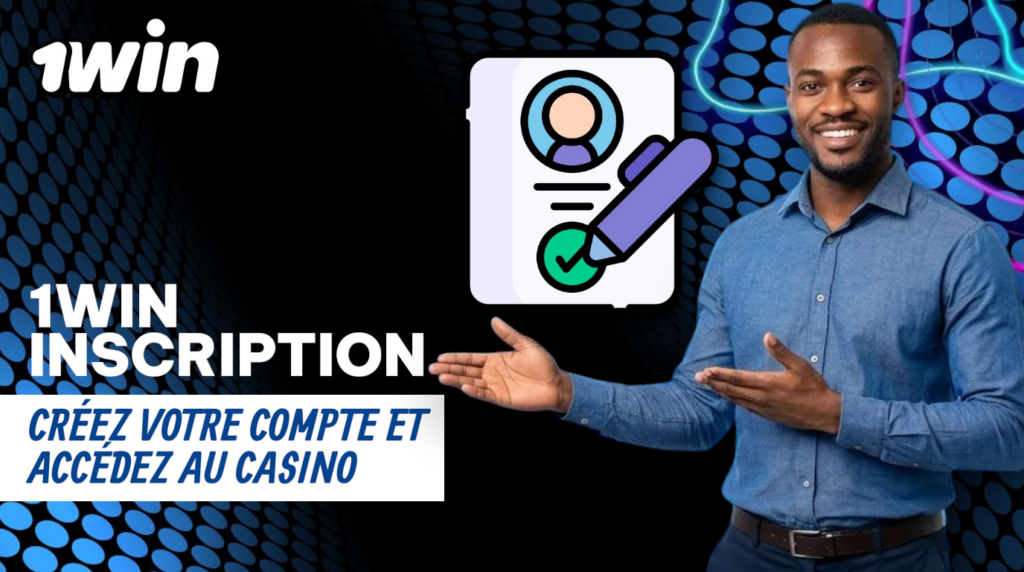1win inscription Côte d'Ivoire 2026